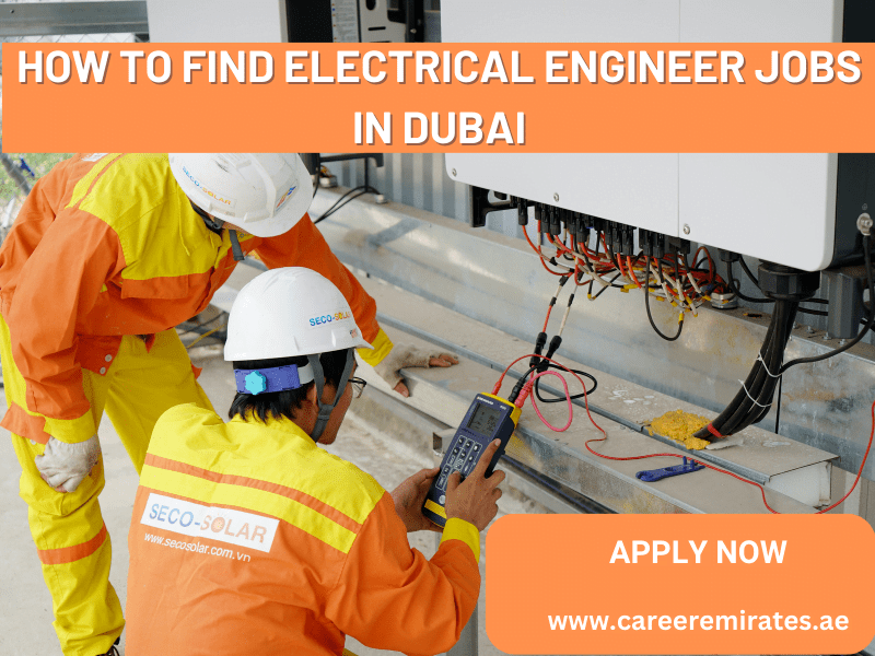 Electrical Engineer Jobs in Dubai