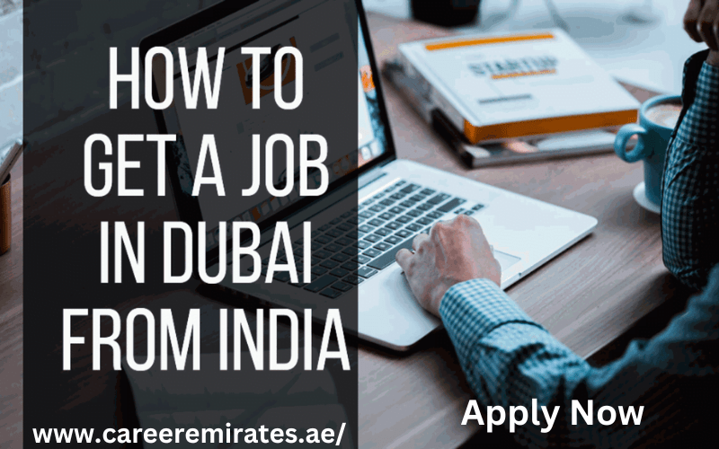 Get Job In Dubai From India