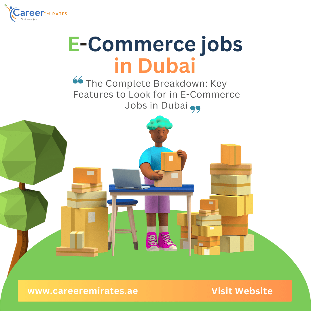 E-Commerce job in Dubai Features